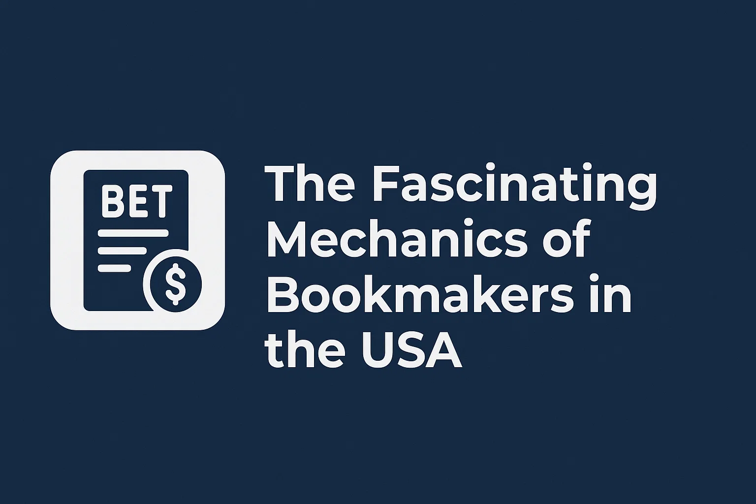 The Fascinating Mechanics of Bookmakers in the USA